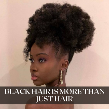 Black Hair is More than Just Hair with black women showcasing her natural hair tied up