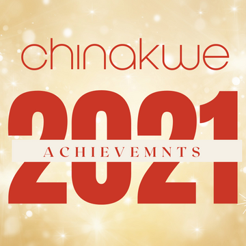 Chinakwe Highlights and Achievements in 2021 - Chinakwe
