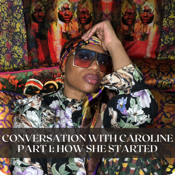 Conversation with Caroline Chinakwe: How She Started