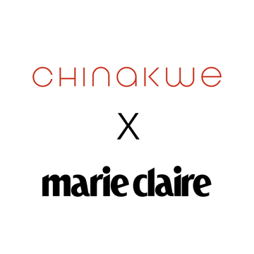 Unveiling an Exciting Partnership: Chinakwe x Marie Claire Announcement