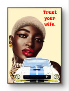 Trust Your Wife