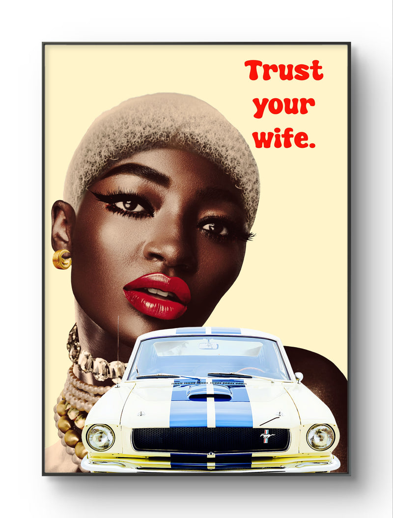 Trust Your Wife